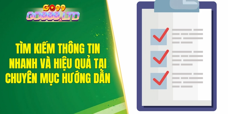 Bí quyết tìm kiếm thông tin nhanh và hiệu quả tại chuyên mục hướng dẫn